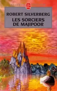 Majipoor, Tome 5 : Les Sorciers de Majipoor – Robert Silveberg
