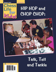 Chess Life for Kids Magazine • August 2010/08