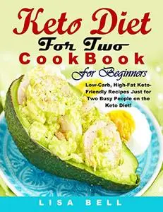 Keto Diet For Two Cookbook For Beginners