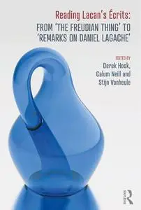 Reading Lacan's Écrits: From ‘The Freudian Thing’ to 'Remarks on Daniel Lagache'