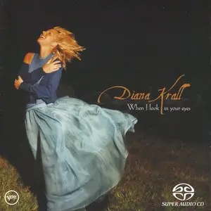 Diana Krall - When I Look In Your Eyes (1999) [Reissue 2002] MCH PS3 ISO + DSD64 + Hi-Res FLAC