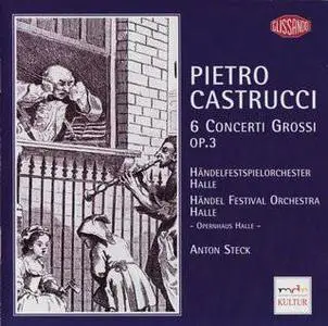 Pietro Castrucci - 6 Concerti Grossi, Op. 3