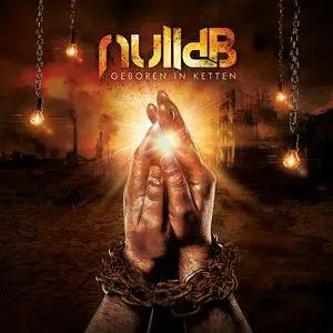 NulldB - Geboren in Ketten (2017)