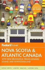 Nova Scotia & Atlantic Canada with New Brunswick, Prince Edward Island, with Newfoundland