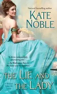 «The Lie and the Lady» by Kate Noble
