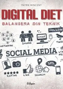 «Digital Diet» by Patrik Wincent