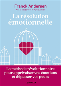 La résolution émotionnelle - Franck Andersen, Aurore Aimelet