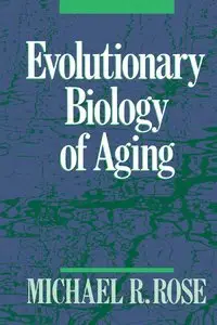 Evolutionary Biology of Aging