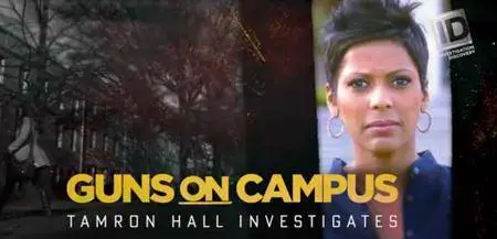 Guns on Campus: Tamron Hall Investigates (2016)