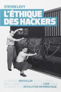 Steven Levy, "L'éthique des hackers"