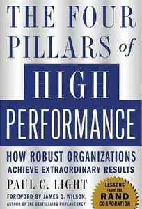 The Four Pillars of High Performance by  Paul C. Light
