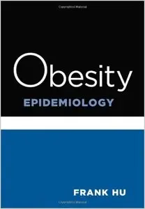 Obesity Epidemiology: Methods and Applications (repost)