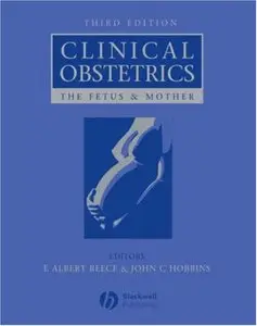 Clinical Obstetrics: The Fetus and Mother (repost)
