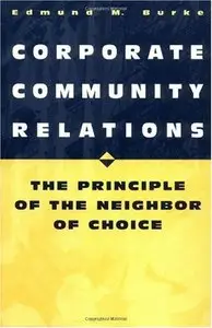 Corporate Community Relations: The Principle of the Neighbor of Choice