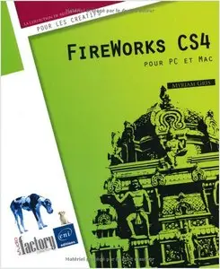 Myriam Gris, "Fireworks CS4 pour PC/Mac"