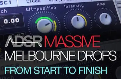 ADSR Sounds - Melbourne Bounce Drop using NI Massive - Start To Finish (2015)