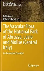 The Vascular Flora of the National Park of Abruzzo, Lazio and Molise (Central Italy): An Annotated Checklist