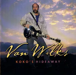 Van Wilks - Koko's Hideway (1999)