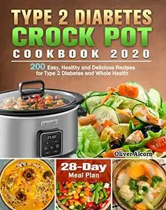 Type 2 Diabetes Crock Pot Cookbook 2020