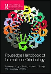 Routledge Handbook of International Criminology