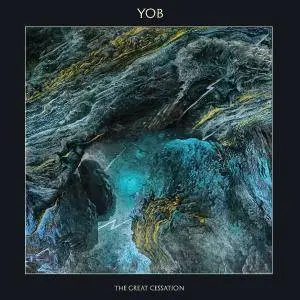 Yob - The Great Cessation (Deluxe Edition) (2017)