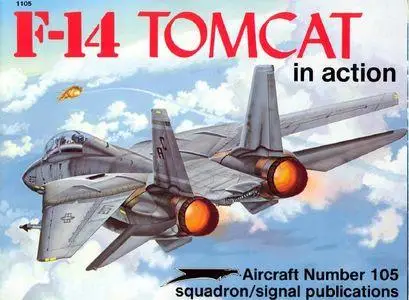 F-14 Tomcat in Action - Aircraft Number 105 (Squadron/Signal Publications 1105)