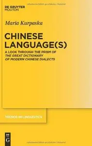 Chinese Language(s): A Look through the Prism of The Great Dictionary of Modern Chinese Dialects