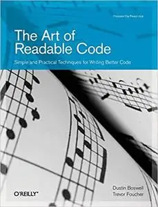 The Art of Readable Code: Simple and Practical Techniques for Writing Better Code [Repost]