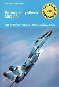 Samolot myśliwski MiG-29 (Typy Broni i Uzbrojenia 200) (Repost)