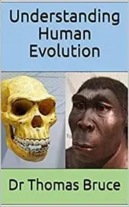 Understanding Human Evolution