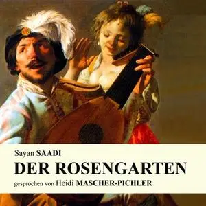 «Der Rosengarten» by Sayan Saadi