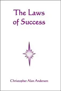 «Laws of Success» by Christopher Alan Anderson