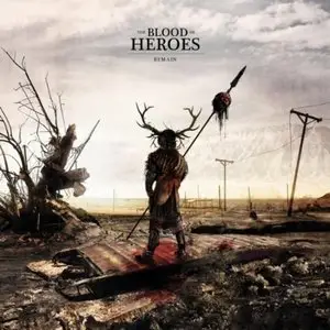 The Blood of Heroes - Remain (2010)