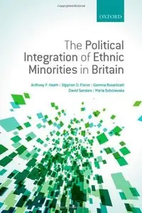 The Political Integration of Ethnic Minorities in Britain