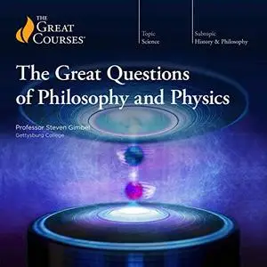 The Great Questions of Philosophy and Physics [Audiobook]