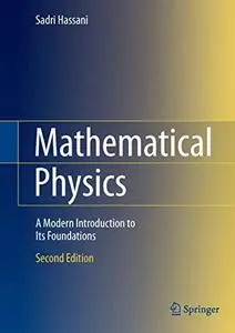 Mathematical Physics: A Modern Introduction to Its Foundations