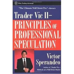 Trader Vic II: Principles of Professional Speculation [Repost]