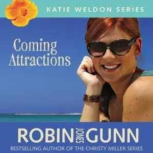«Coming Attractions» by Robin Jones Gunn