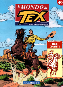 Il Mondo Di Tex - Volume 40 - Tex E Dinamite