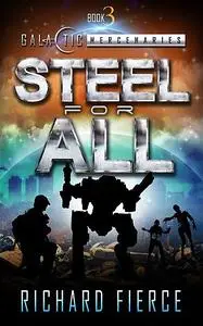 «Steel for All» by Richard Fierce