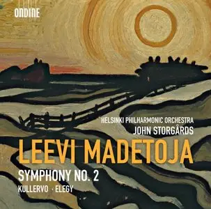 Madetoja: Symphony No 2, Kullervo, Elegy - Storgards, Helsinki Philharmonic (2013)