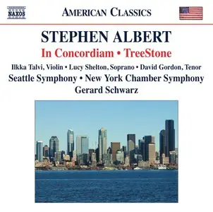 Stephen Albert - In Concordiam & TreeStone