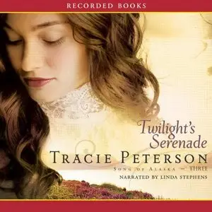 Tracie Peterson - Twilight's Serenade
