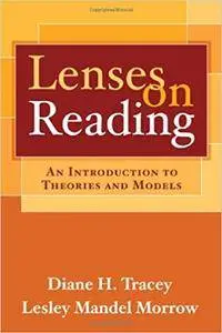 Lenses on Reading: An Introduction to Theories and Models (Repost)