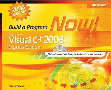 Microsoft Visual Basic 2008 Express Edition: Build a Program Now!