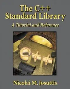 The C++ Standard Library - A Tutorial And Reference