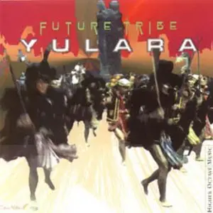 Yulara - Future Tribe (2000)