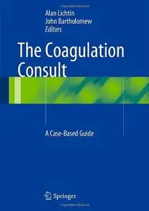 The Coagulation Consult: A Case-Based Guide (Repost)