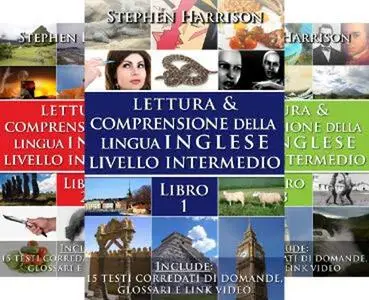 Lettura e Comprensione della Lingua Inglese Livello Intermedio - Libro 1 - 5 (Italian Edition)