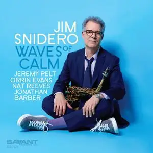 Jim Snidero - Waves of Calm (2019) [Official Digital Download]